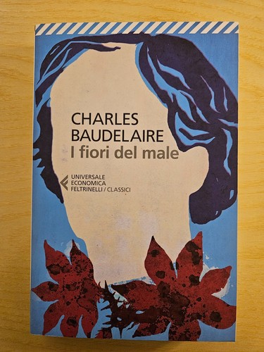 Charles baudelaire fiori - baudelaire, i
